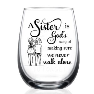 hayoou sister gifts from sister -15oz wine glass, mother's day, christmas birthday gifts for sister -a sister's god way of making sure we never walk alone