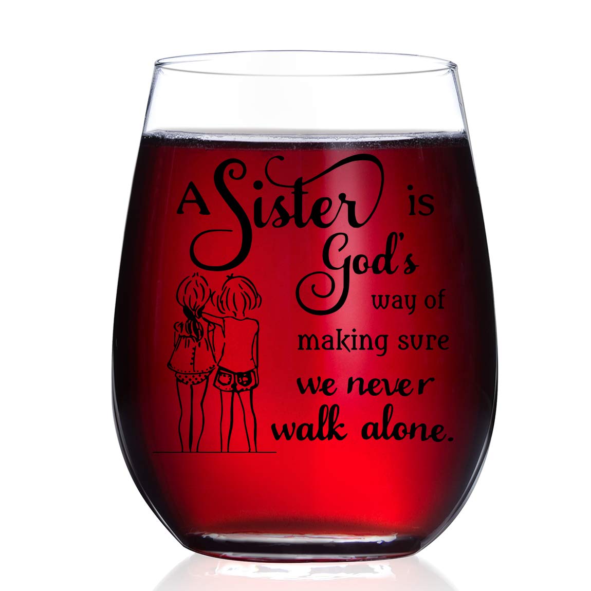 HAYOOU Sister Gifts from Sister -15oz Wine Glass, Mother's Day, Christmas Birthday Gifts for Sister -A Sister's God Way of Making Sure We Never Walk Alone