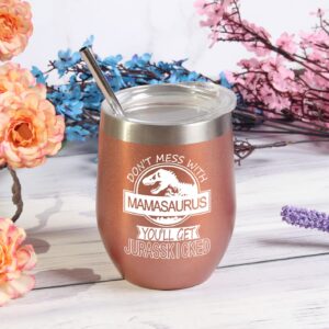 Mamasaurus Tumbler Don't Mess with Mamasaurus You'll Get Jurasskicked Tumbler Birthday Mothers Day Gifts for Mom from Daughter Son Kids Mom Gifts 12 Ounce with Gift Box Rose Gold