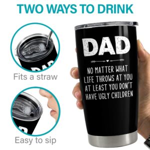 SANDJEST Dad Tumbler Gifts for Dad from Daughter Son - 20oz Stainless Steel Double-walled Insulated No Matter What Ugly Children Travel Mug Christmas, Birthday, Father's Day Gift Set with Lid & Straw