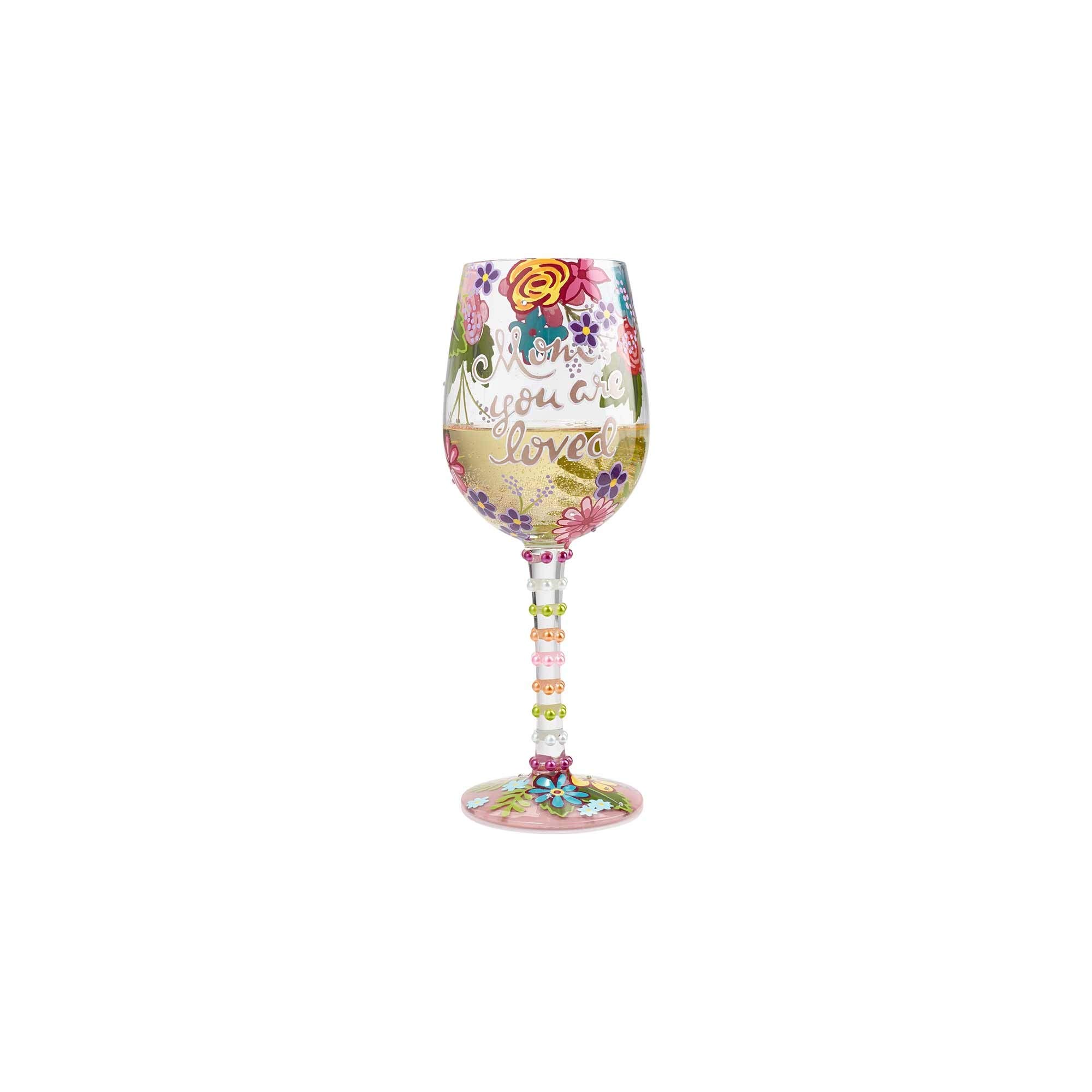 Enesco Lolita Mom You are Loved Hand Painted Wine Glass, 1 Count (Pack of 1), Multicolor