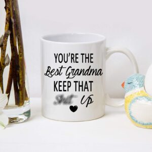 You're The Best Grandma Keep That Coffee Mug Funny Coffee Mug for Grandma Birthday Mother's Day Gift for Grandma from Granddaughter Grandson Grandchildren Grandkids 11 Ounce White