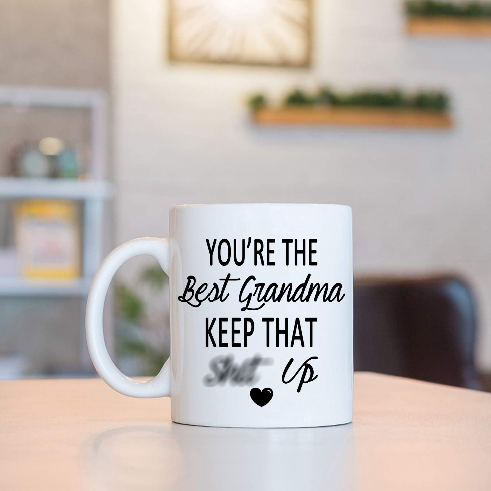 You're The Best Grandma Keep That Coffee Mug Funny Coffee Mug for Grandma Birthday Mother's Day Gift for Grandma from Granddaughter Grandson Grandchildren Grandkids 11 Ounce White