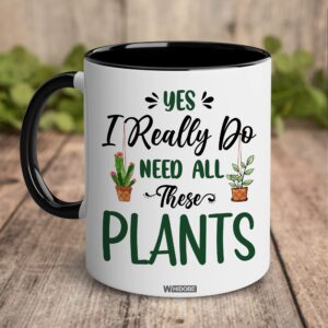 WHIDOBE Gifts For Gardeners, Gardening Mug, Gardening Gifts For Women, Men, Yes I Really Do Need All These Plants Mug, Gardner Mug, Plant Mom Mug, Plant Mug For Plant Lovers, Mom, Woman, Mothers, Dad