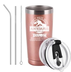 auntiesaurus tumbler don't mess with auntiesaurus you'll get jurasskicked travel tumbler birthday mothers day gifts for auntie aunt from nephew niece auntie gifts with 2 lids and straws 20oz rose gold