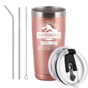 Auntiesaurus Tumbler Don't Mess with Auntiesaurus You'll Get Jurasskicked Travel Tumbler Birthday Mothers Day Gifts for Auntie Aunt from Nephew Niece Auntie Gifts with 2 Lids and Straws 20OZ Rose Gold