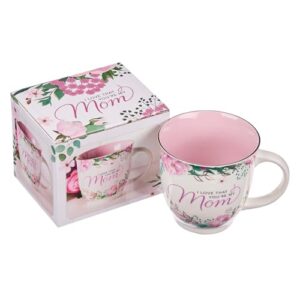 Christian Art Gifts Ceramic Coffee and Tea Mug 14 oz Encouraging Novelty Mug for Mother's: I Love That You’re My Mom | Lead and Cadmium-free, Non-toxic, White and Pink Floral Coffee Cup