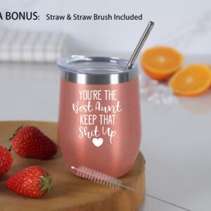 You're The Best Aunt Keep That Up Aunt Wine Tumbler, Aunt Gifts 12 Oz Wine Tumbler, Mothers Day Birthday Gifts for Aunt Auntie Her, Funny Insulated Stainless Steel Wine Tumbler