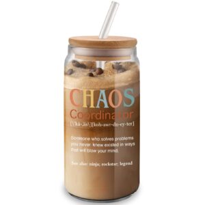 chaos coordinator gifts for women - 16oz chaos coordinator glass cup with lid and straw - drinking glasses tumbler gifts for her - thank you gift for coworker, teacher, boss lady