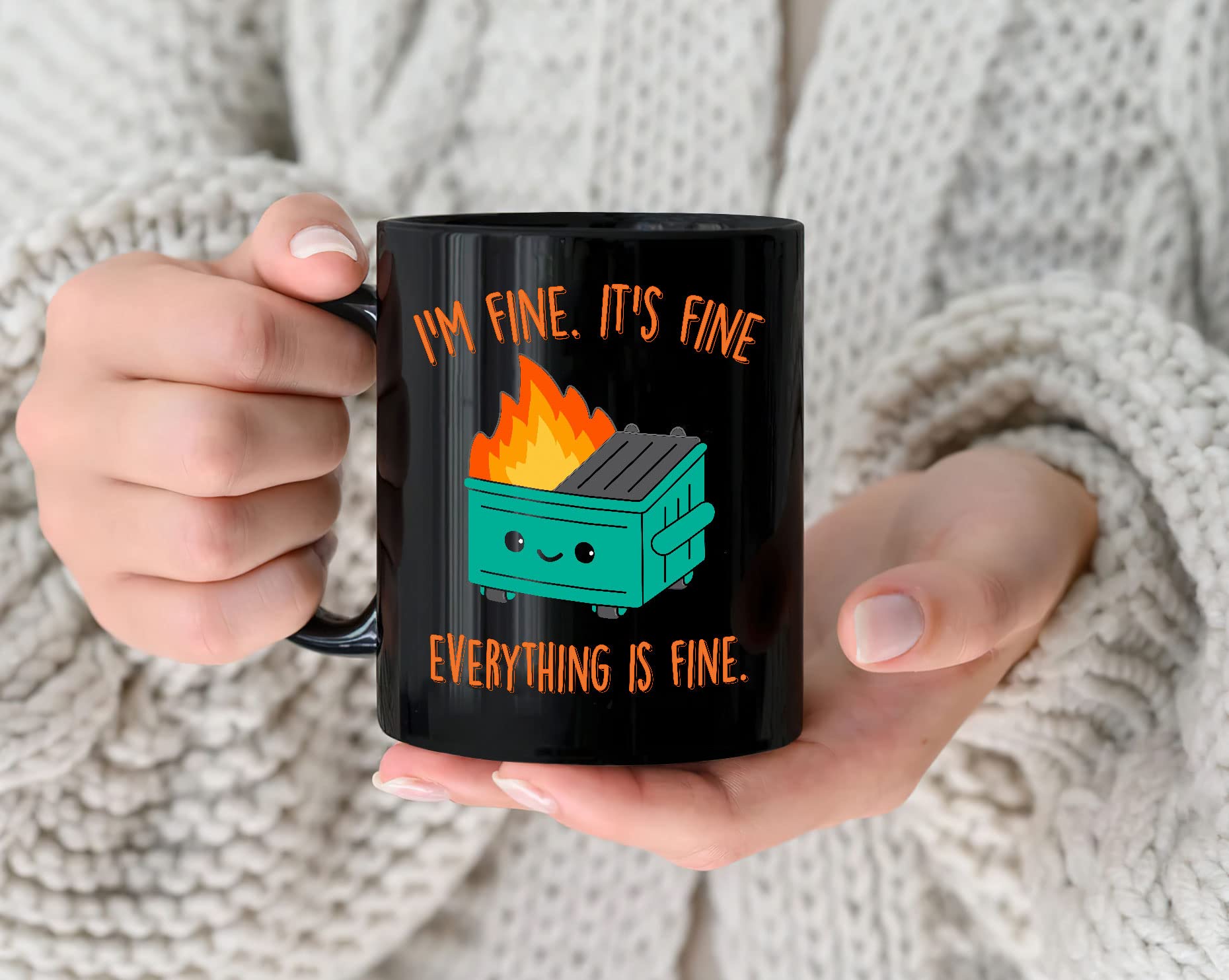 Everythings Fine Mug, Dumpster Fire Mug, Im Fine Mug, Its Fine Mug, This Is Fine Mug, Im Fine Coffee Mugs, Witty Coffee Mugs, Dumpster Fire Coffee Mug, Ceramic Cup Black 11 Oz