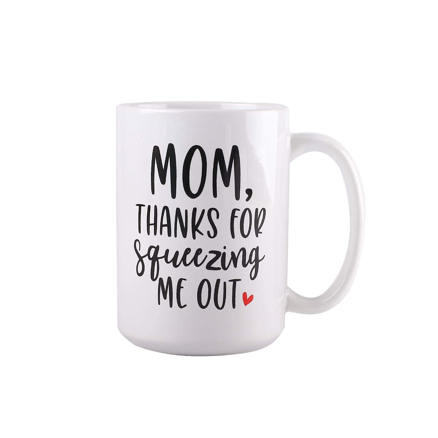 BLUE RIBBON Mothers Day Gifts, Coffee Mug, MOM Thanks For Squeezing Me Out, Funny Coffee Mug in Decorative Gift Box with Foam, Gifts for Moms, 15 oz