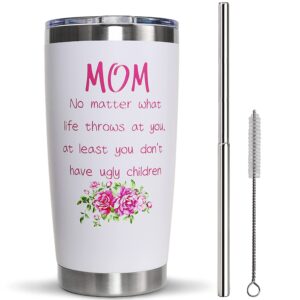 gifts for mom from daughter son, "mom no matter what/ugly children" 20 oz mom tumbler, mom gifts, mothers day gifts for mom - birthday gifts for mom, unique christmas gifts for mom