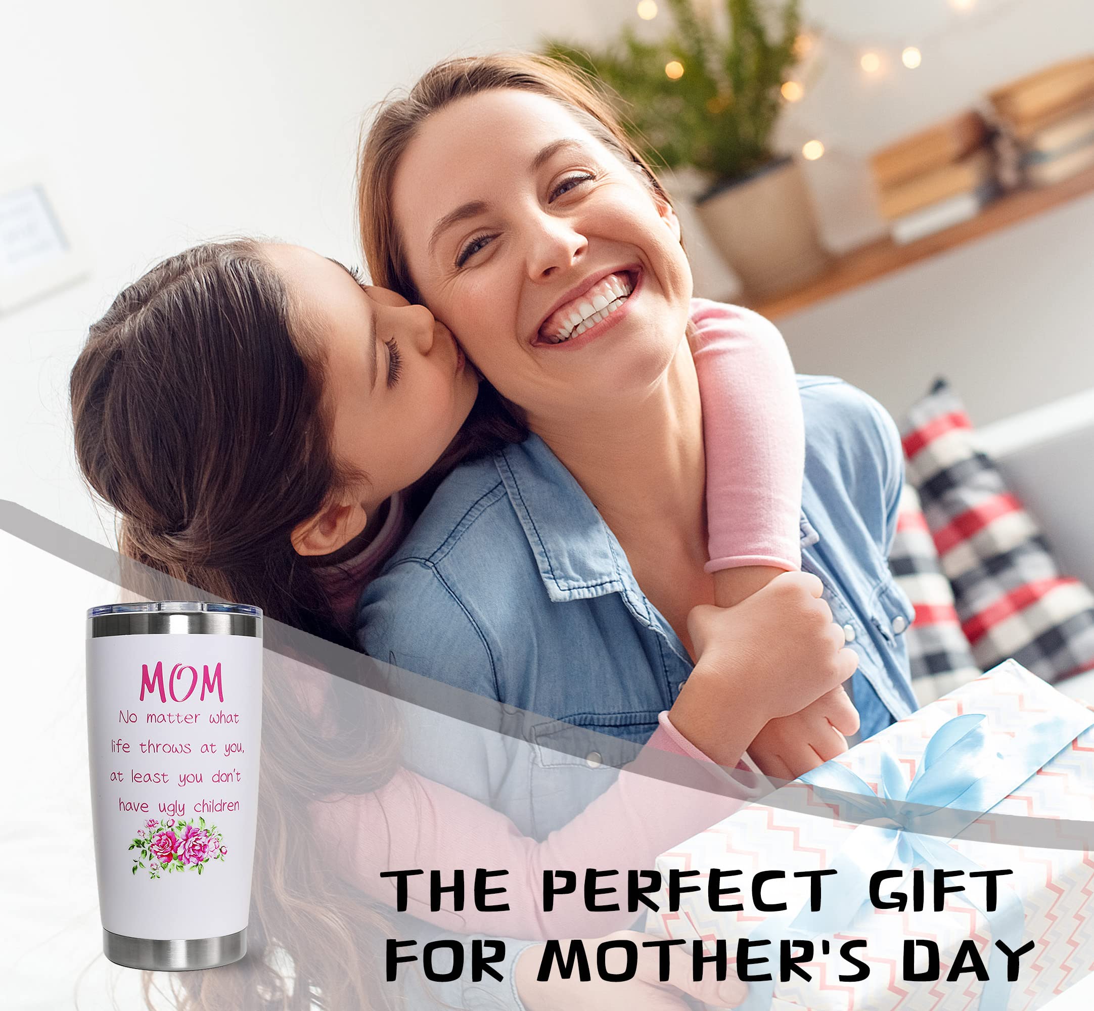 Gifts for Mom From Daughter Son, "Mom No Matter What/Ugly Children" 20 Oz Mom Tumbler, Mom Gifts, Mothers Day Gifts for Mom - Birthday Gifts for Mom, Unique Christmas Gifts for Mom