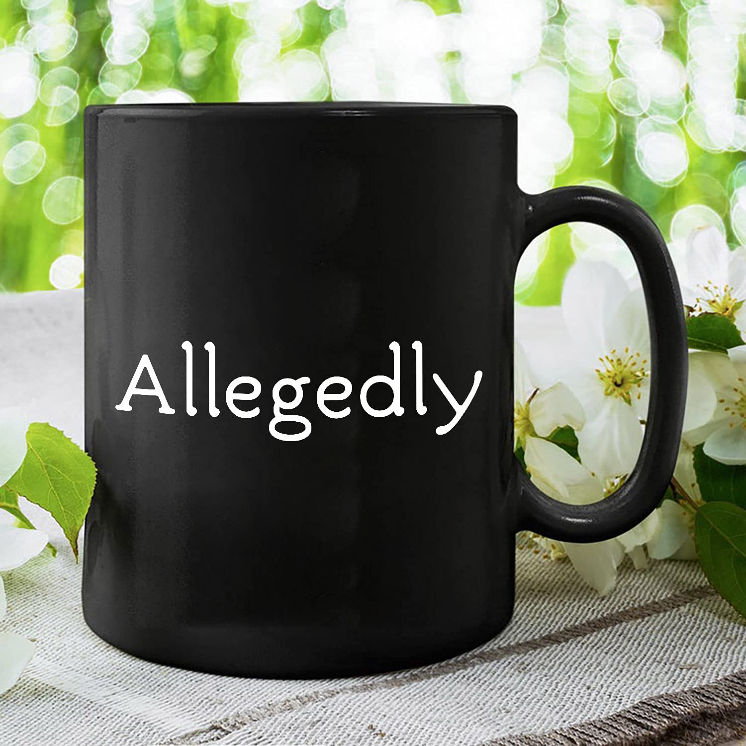 Allegedly Mug, Lawyer Gifts Appreciation Funny Mug, Allegedly Unique Gift for Men Women, Lawyer, Future Lawyer, Law Student Graduation, Attorney, Birthday, Christmas, Black Coffee Mug 11Oz