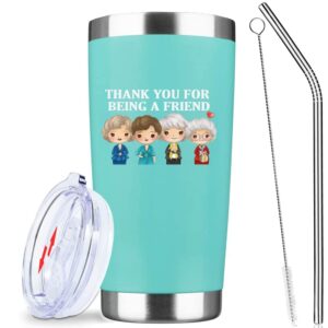 thank you for being a friend mug gifts - gifts for friend , friendship birthday mothers day gifts for women buddies besties sister female-golden girls coffee tumbler cups with lid straw 20 oz (mint)