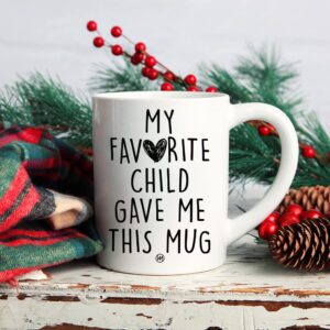 WASSMIN My Favorite Child Gave Me This Mug Funny Coffee Mug - Best Gift for Mom, Dad - Birthday Gift for Parents - Gag Fathers Day, Mothers Day Present Idea from Daughter, Son - Fun Cup for Men, Women