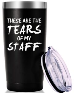 these are the tears of my staff travel mug tumbler.funny boss day,office gifts.moving appreciation retirement birthday christmas gifts for men women boss boss lady from employees(20oz black)