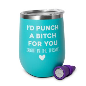 i'd punch a bitch for you tumbler - bad assed women gifts - bff gifts for women - birthday wine glass – funny wine glasses for women – funny wine tumblers – bff gifts – sister tumbler - bestie gifts