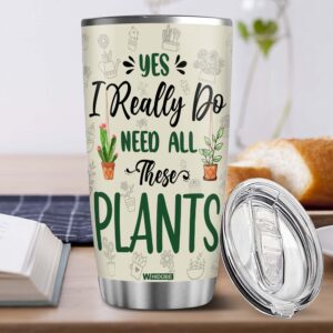 WHIDOBE Gifts For Gardeners, Gardening Mug, Gardening Gifts For Women, Men, Yes I Really Do Need All These Plants Tumbler, Plant Mom Tumbler, Plant Lovers, Mom, Dad, Women, Mothers Day Tumbler 20OZ