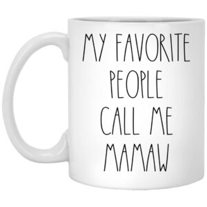 ptdshops mamaw - my favorite people call me mamaw coffee mug, mamaw rae dunn inspired, rae dunn style, birthday - merry christmas - mother's day, mamaw coffee cup 11oz, white (d6enognzm5-11oz)