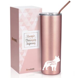 onebttl french bulldog gifts for women, best frenchie mom gifts for birthday, unique dog mom gifts for frenchie mama, rose gold stainless steel insulated tumbler 20 oz - frenchie mom