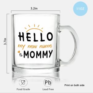 Modwnfy Mug Gift for Mom, My New Name Is Mommy Glass Coffee Mug, New Mommy Coffee Mug for New Mom Mom to Be First Mom Wife Daughter Sister, Mothers Day Baby Shower Gifts for Mother to Be, 11 Oz