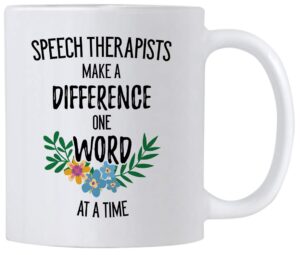 speech pathology gifts. therapists make a difference one word at a time. 11 ounce slp coffee mug. gift idea for language therapy teacher or graduation day. (white)