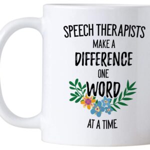 Speech Pathology Gifts. Therapists Make a Difference One Word at a Time. 11 Ounce SLP Coffee Mug. Gift idea for Language Therapy Teacher or Graduation Day. (White)