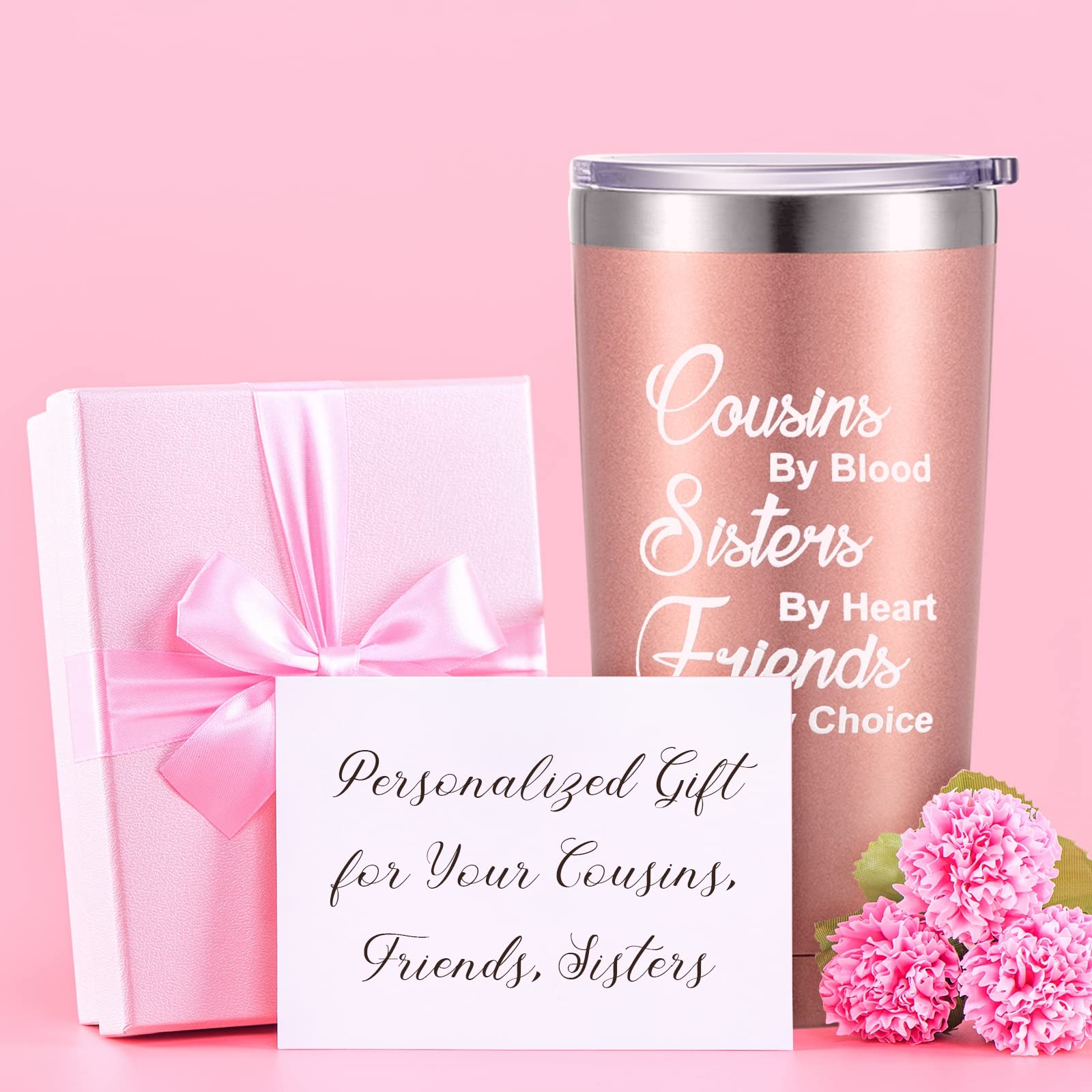 Cousins by Blood Sisters by Heart Friends by Choice Mug Tumbler Graduation Birthday Christmas Gift Idea for Cousins Presents for Women 20 OZ Vacuum Insulated Travel Tumbler with Box (Rose Gold)