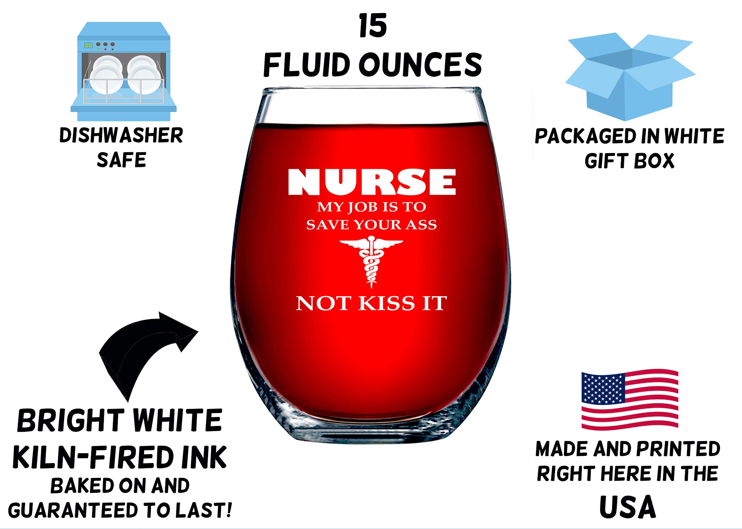 Nurse Gifts For Women My Job Is To Save Your A Not Kiss It Novelty Wine Glass 15 OZ – Funny Gifts For Nurses, For Women, For Men, RN Nursing Gifts, CoWorker Gift