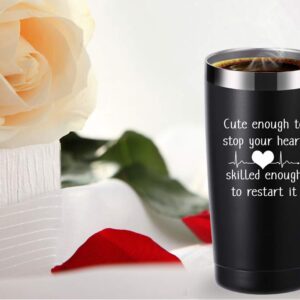 Cute Enough to Stop Your Heart Skilled Enough to Restart It 20 OZ Tumbler.Appreciation Doctor Nurse Gifts.Birthday,Christmas,Medical Nursing Graduation Gifts for Medical Worker Travel Mug(Black)