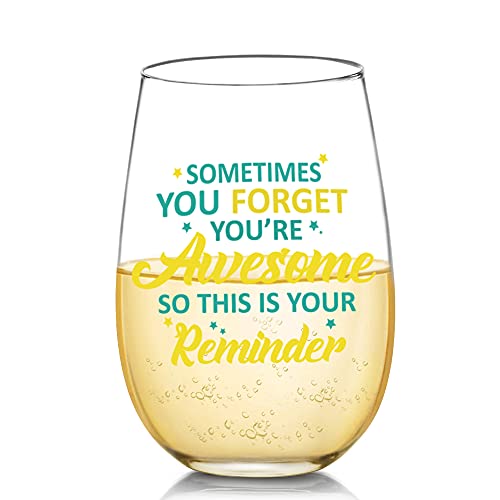 Sometimes You Forget That You are Awesome Funny Wine Glass Inspirational Gifts - Thank You Gifts for Women, Unique Christmas Graduation Birthday Friendship Gifts for Women, Friends, Coworker, Her, 17