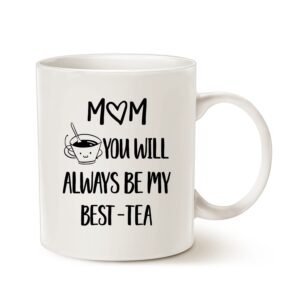 mauag mother's day coffee mug, mom you will always be my best-tea, christmas gifts cup for mother mom white 11 oz