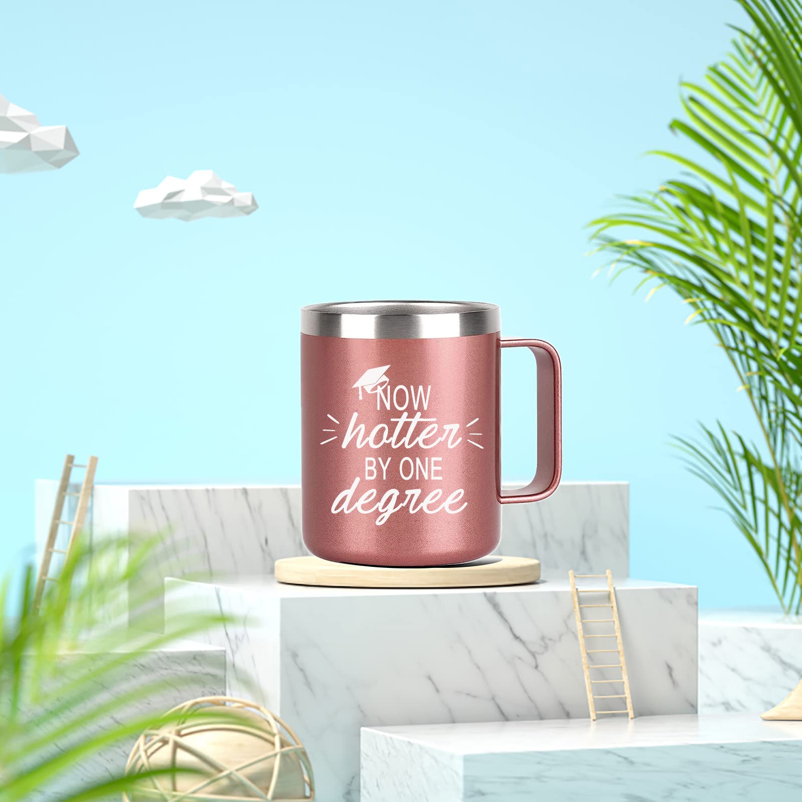 Graduation Gifts for Her Now Hotter by One Degree Stainless Steel Insulated Mug with Handle Gifts for College High School Graduates Female College High School Graduation Gifts for Friends Rose Gold