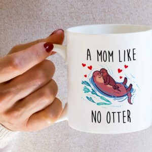 Retreez Funny Mug - A Mom Like No Otter Other 11 Oz Humor Ceramic Tea Coffee Mugs - Funny, Sarcasm, Sarcastic, Motivational, Inspirational birthday gifts for mom, mum, mama, mother, mother's day gift