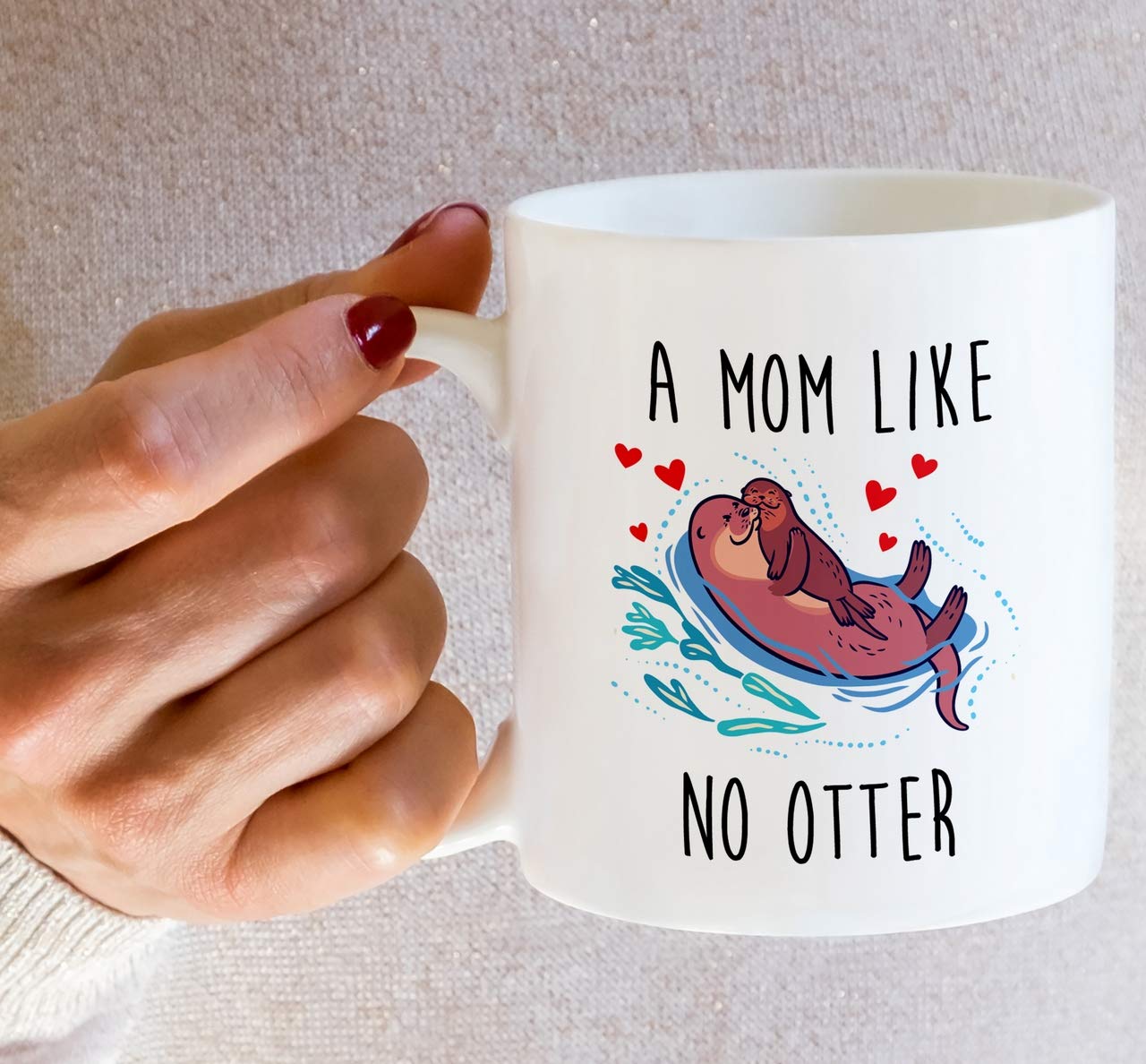 Retreez Funny Mug - A Mom Like No Otter Other 11 Oz Humor Ceramic Tea Coffee Mugs - Funny, Sarcasm, Sarcastic, Motivational, Inspirational birthday gifts for mom, mum, mama, mother, mother's day gift