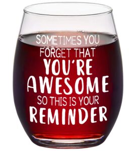 casuvea gifts for women, sometimes you forget that you are awesome wine glass, encourage stemless wine glass, birthday mothers fathers day idea for mom dad husband wife friends teacher