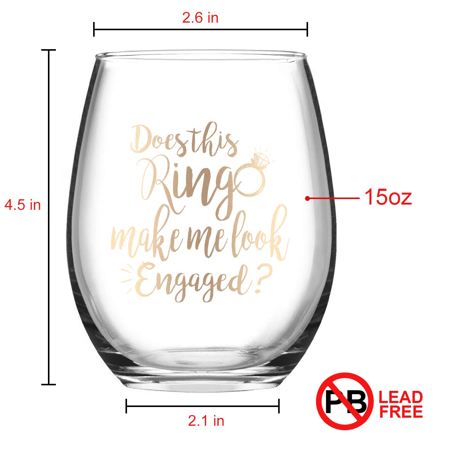 Does This Ring Make Me Look Engaged Wine Glass, Funny Engagement Gift for Women Fiance Couples, 15 Oz Stemless Wine Glass Wedding Gift Idea for Bridal Shower Bride to Be Best Friends Sisters