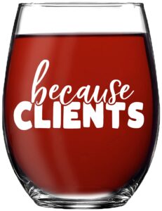 vine country because clients funny wine glass gift for hair stylists, lawyers, realtors, hairdressers - 20oz