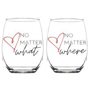celebrimo no matter what, no matter where best friend wine glass set of 2 for women. long distance friendship birthday gift for soul sister, friends female, bestie woman - matching gifts wine glasses