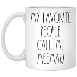 meemaw - my favorite people call me meemaw coffee mug, meemaw rae dunn inspired, rae dunn style, birthday - merry christmas - mother's day, meemaw coffee cup 11oz