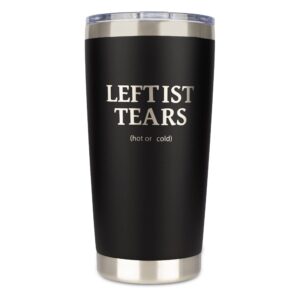 Leftist Tears Tumbler | Stainless Steel Tumbler/Mug with Lid for Coffee/Cold Drinks | Liberal Tears Mug for Men | Funny Unique Republican Valentine's Day Gifts Conservative (20 Ounce)