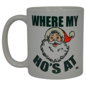 Rogue River Tactical Funny Coffee Mug Santa Where My Ho's At Novelty Cup Great Holiday XMAS Gift Idea