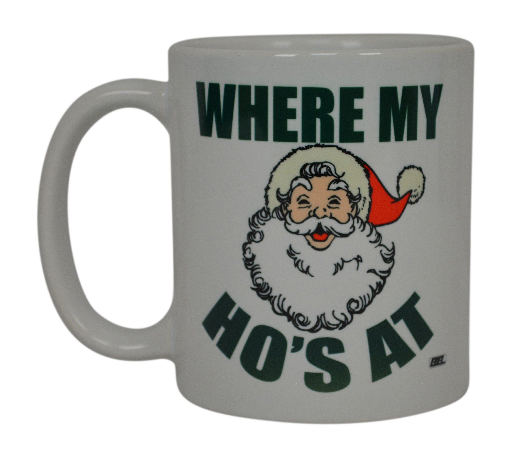 Rogue River Tactical Funny Coffee Mug Santa Where My Ho's At Novelty Cup Great Holiday XMAS Gift Idea