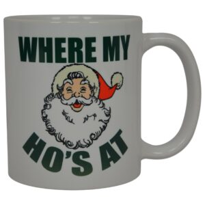 Rogue River Tactical Funny Coffee Mug Santa Where My Ho's At Novelty Cup Great Holiday XMAS Gift Idea