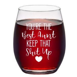 you're the best aunt keep that s up wine glass, funny aunt stemless wine glass 15oz for women, aunt, new aunt, auntie