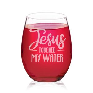 veracco jesus touched my water stemless wine glass funny birthday gift for someone who loves drinking bachelor party favors (clear, glass)