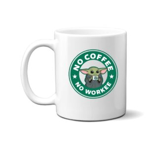 grubby garb baby yoda no coffee no workee 11oz. coffee mug funny novelty coffee mugs, great gift cup idea