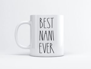 fundingcharlee best nani ever coffee mug - font rae dunn inspired style father's daymother's day family for birthday present the 11oz, white (kmb2pg8y8o-11oz)
