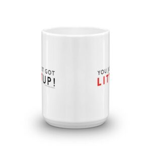 USA Network Suits You Just Got Litt Up! Ceramic Coffee Mug, White 15 oz - Official Louis Litt Mug As Seen On Suits